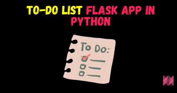  Download Flask To-Do Web App- Full Code